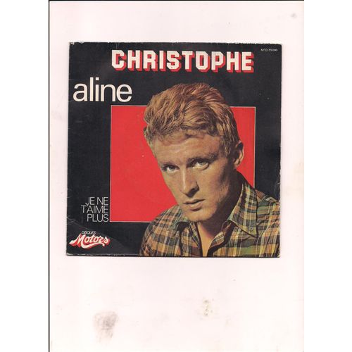 Aline / Je Ne T Aime Plus