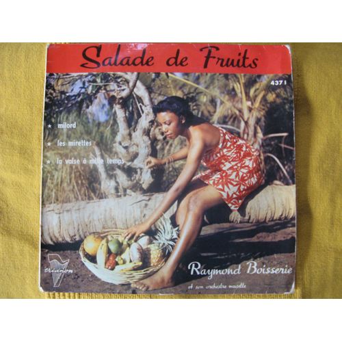 Salade De Fruits /  Milord / Les Mirettes / La Valse À Mille Temps