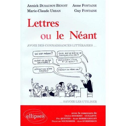 Lettres Ou Le Neant. Avoir Des Connaissances Litteraires