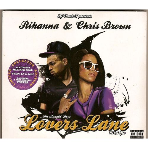 Dj Chuck-T Presents The Slangin' Boyz : Lovers Lane Feat. Rihanna & Chris Brown