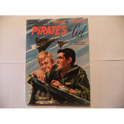 Une Aventure De Tanguy Et Laverdure - Tome 8 - Pirates Du Ciel