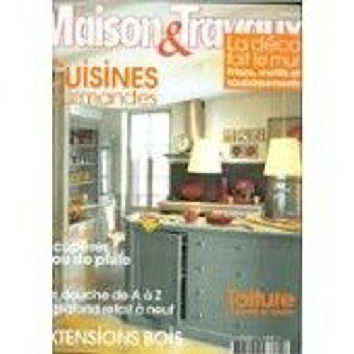 Maison Et Travaux Mars 2006  N° 191 : Cuisines Gourmandes