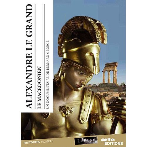 Alexandre Le Grand, Le Macédonien