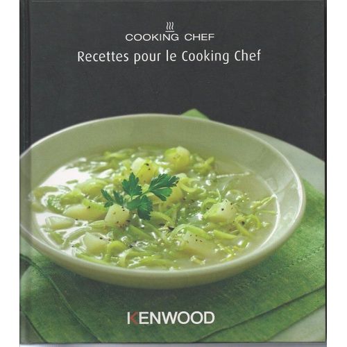 Kenwood Cooking Chef, Recettes Pour Le Cooking Chef