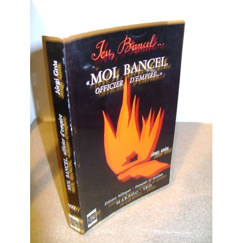 Moi, Bancel, Officier D'empire - Fiction Historique
