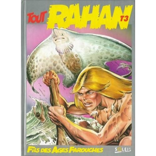 Tout Rahan Tome 3