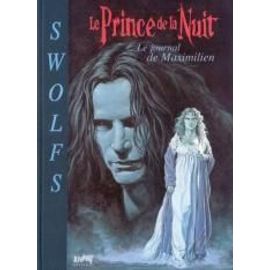 Le Prince De La Nuit - T4 : Le Journal De Maximilien (Tirage De Tête)