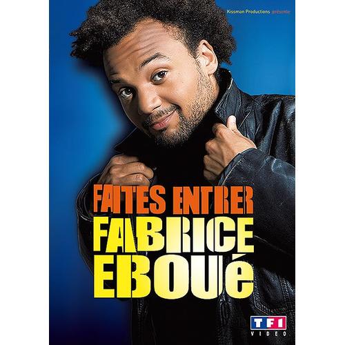 Fabrice Éboué - Faites Entrer Fabrice Éboué