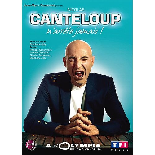 Canteloup, Nicolas - Nicolas Canteloup N'arrête Jamais !