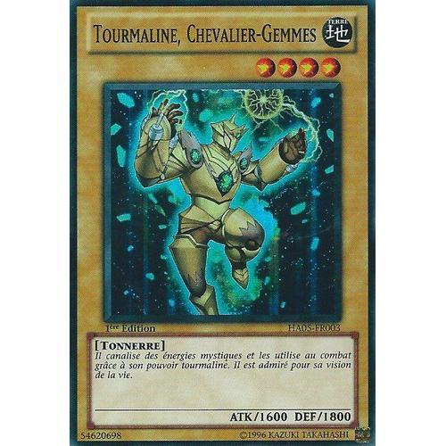 Tourmaline, Chevalier-Gemmes ¿ Yu Gi Oh ! - Ha05-Fr003 ¿ Sr