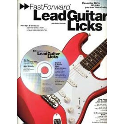 Fast Forward - Lead Guitar Licks: Essential Riffs & Licks You Can Learn Today! [With Play Along Cd And Pull Out Chart]