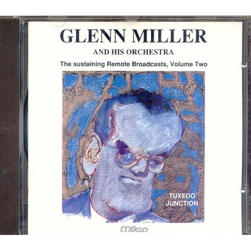 Glenn Miller And His Orchestra Sustaining Remote Broadcasts Volume 2