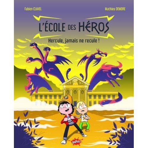 L'école Des Héros - Hercule, Jamais Ne Recule !