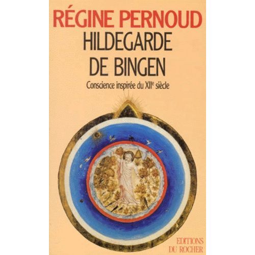 Hildegarde De Bingen - Conscience Inspirée Du Xiie Siècle