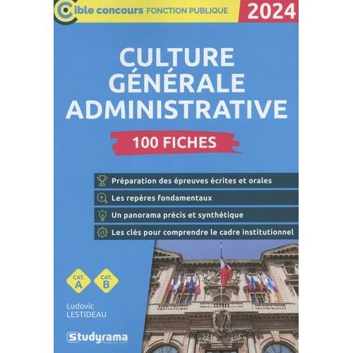 Culture Générale Administrative - 100 Fiches