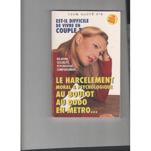 Le Harcèlement Moral Et Psychologique Au Boulot Au Dodo En Métro ...