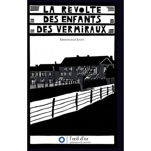 La Révolte Des Enfants Des Vermiraux