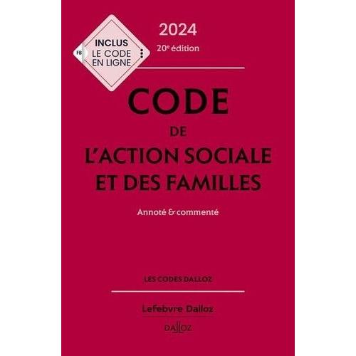 Code De L'action Sociale Et Des Familles - Annoté Et Commenté