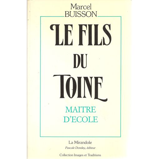 Le Fils Du Toine - N° 2 - Maître D'école