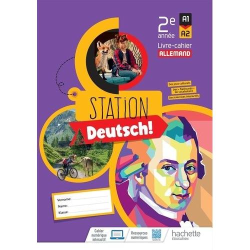 Allemand 2e Année A1-A2 Station Deutsch! - Livre-Cahier