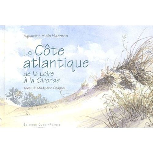 La Cote Atlantique De La Loire A La Gironde