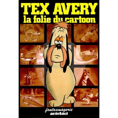 Tex Avery - La Folie Du Cartoon