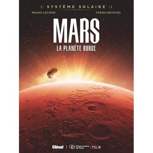 Système Solaire Tome 1 - Mars - La Planète Rouge