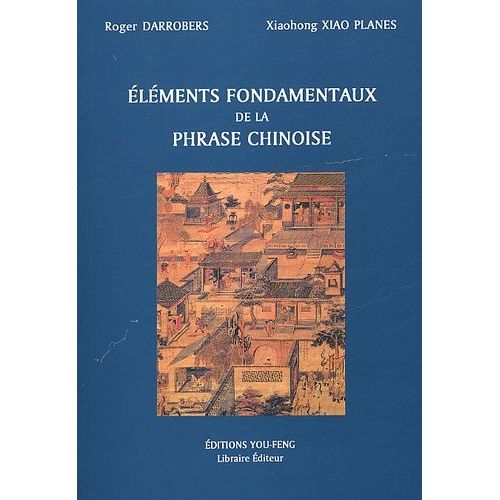 Elements Fondamentaux De La Phrase Chinoise
