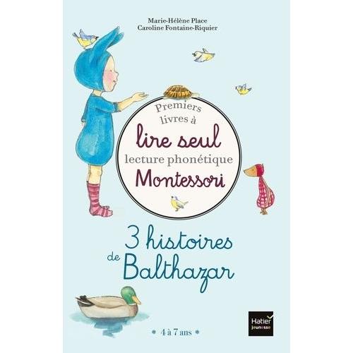 3 Histoires De Balthazar - Premiers Livres À Lire Seul Lecture Phonétique Montessori