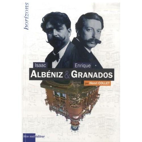 Isaac Albéniz & Enrique Granados