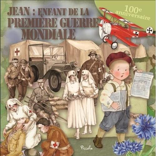 Jean : Enfant De La Première Guerre Mondiale - 1914-1918