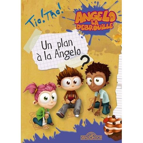 Angelo La Débrouille - Un Plan À La Angelo