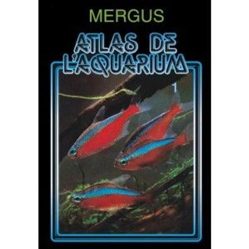 Atlas De L'aquarium, Volume 1