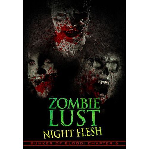 Bunker Of Blood 6: Zombie Lust Night Flesh [Digital Video Disc]