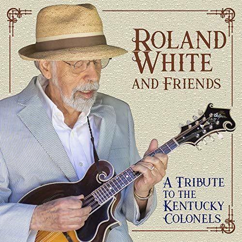 Roland White - Tribute To The Kentucky Colonels [Compact Discs]