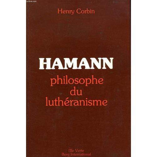 Hamann, Philosophe Du Luthéranisme