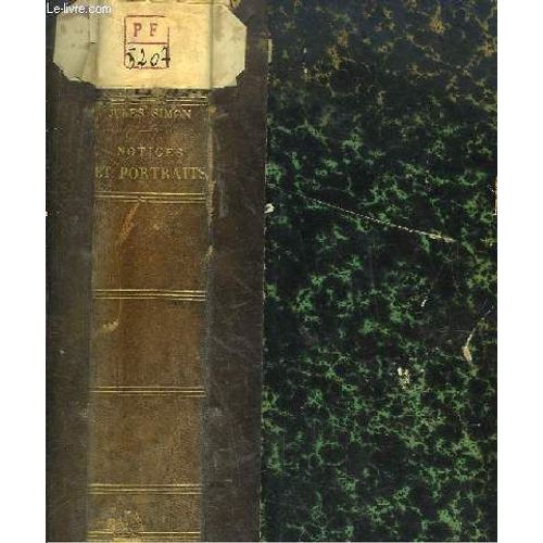 Notices Et Portraits. Caro - Louis Reybaud - Michel Chevalier - Fustels De Coulanges.