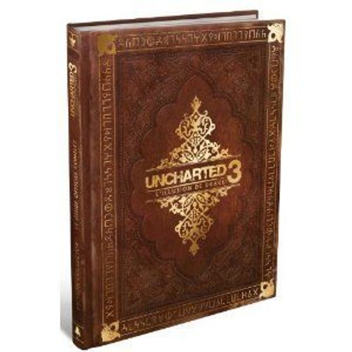Uncharted 3 L'illusion De Drake - Le Guide Officiel Complet