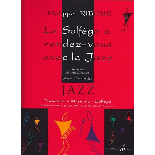 Ribour Philippe - Le Solfège A Rendez-Vous Avec Le Jazz Vol.2- 14 Leçons De Solfège Chanté  Moyen - Fin D'études