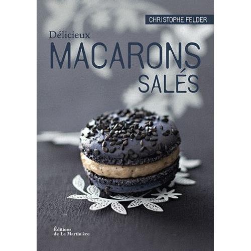 Délicieux Macarons Salés