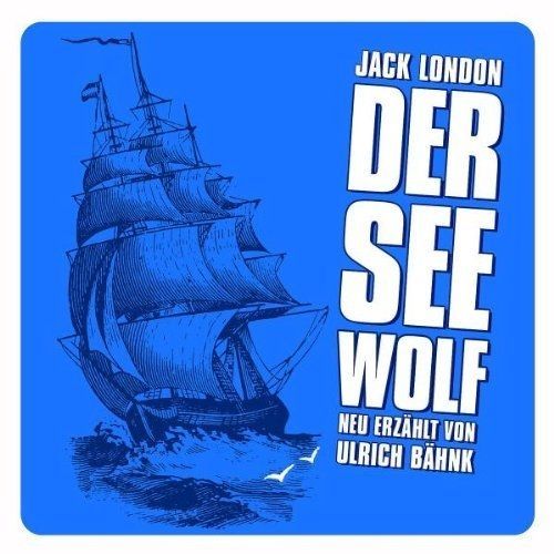 Der Seewolf (Neu Erzählt)