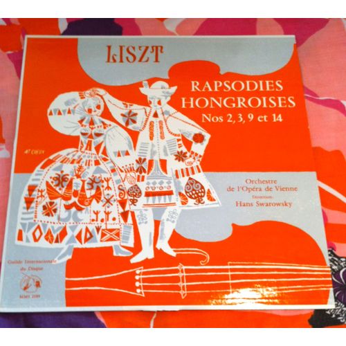 Disque Vinyle 33t Rapsodies Hongroises N° 2, 3, 9 Et 14. Par L'orcheste De L'opera De Vienne Sous La Direction De Hans Swarowsky