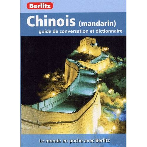 Chinois (Mandarin) - Guide De Conversation Et Dictionnaire