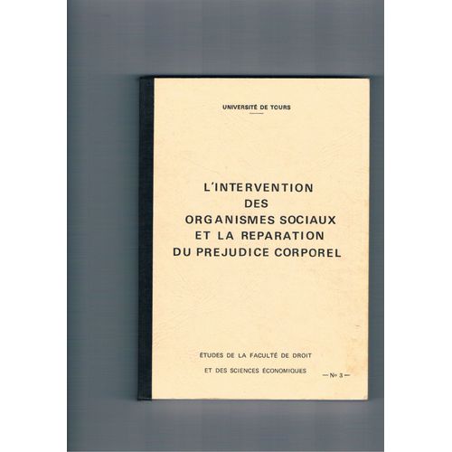 L'intervention Des Organismes Sociaux Et La Reparation Du Prejudice Corporel