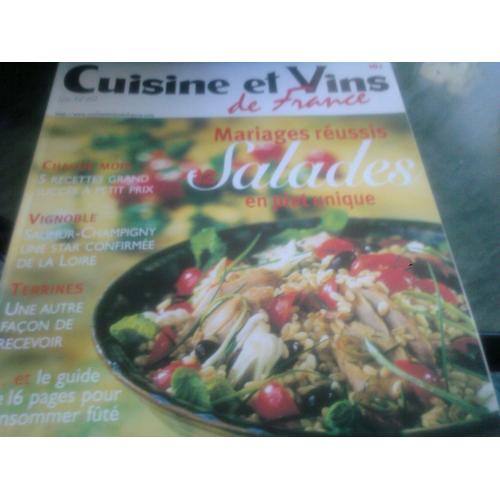 Cuisine Et Vins De France  N° 69 : Mariage Reussis , Salades En Plat Unique