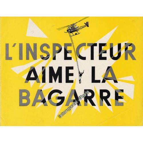 Dossier De Presse Inspecteur Aime La Bagarre (L') - Réalisé En 1956 Par Jean Devaivre Avec Paul Meurisse, Nicole Courcel