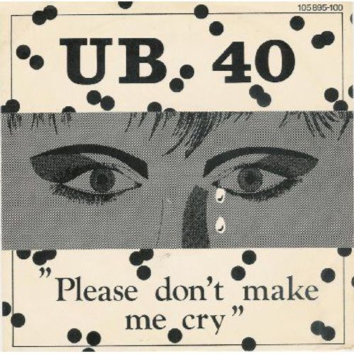 Please Don't Make Me Cry / Keep On M