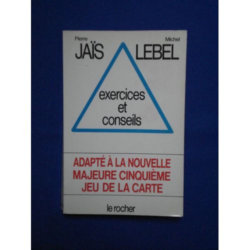 Le Bridge Standard Francais - Exercices, Conseils Tome 2