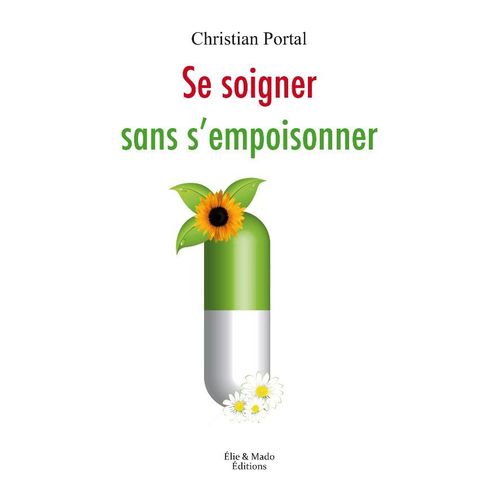 Se Soigner Sans S'empoisonner