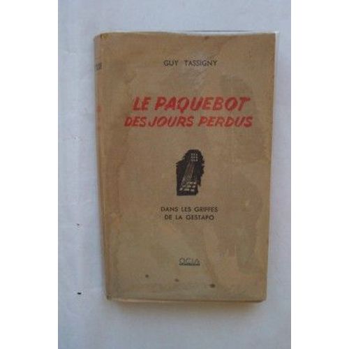 Le Paquebot Des Jours Perdus Dans Les Griffes De La Gestapo